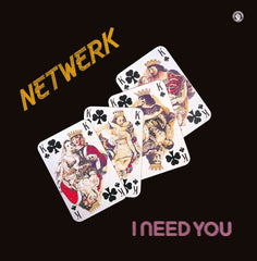 Netwerk - I Need You DLP Gatefold or CD w/ booklet - Back In Stock!