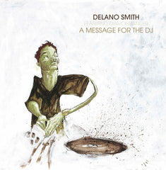 Delano Smith featuring Diamondancer - A Message For The Dj (Jimpster remix) 12" (SOLD OUT!!!)