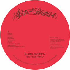 The First Family - Slow Motion 7" SOLD OUT