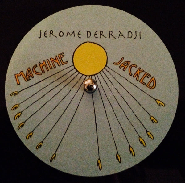 Jerome Derradji - Machine Jacked 12" (Warehouse Find!!)